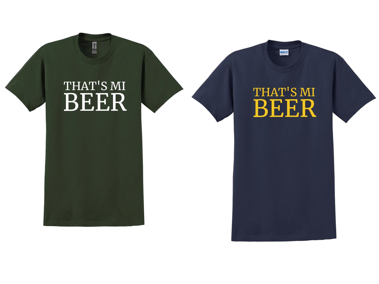 THAT'S MI BEER TEE