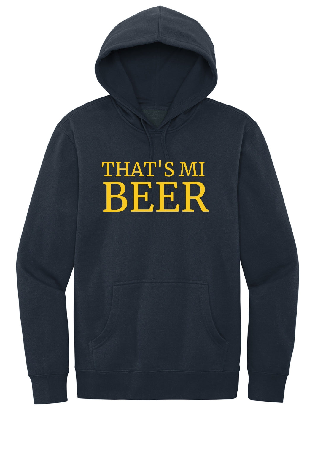 THAT'S MI BEER HOODIE