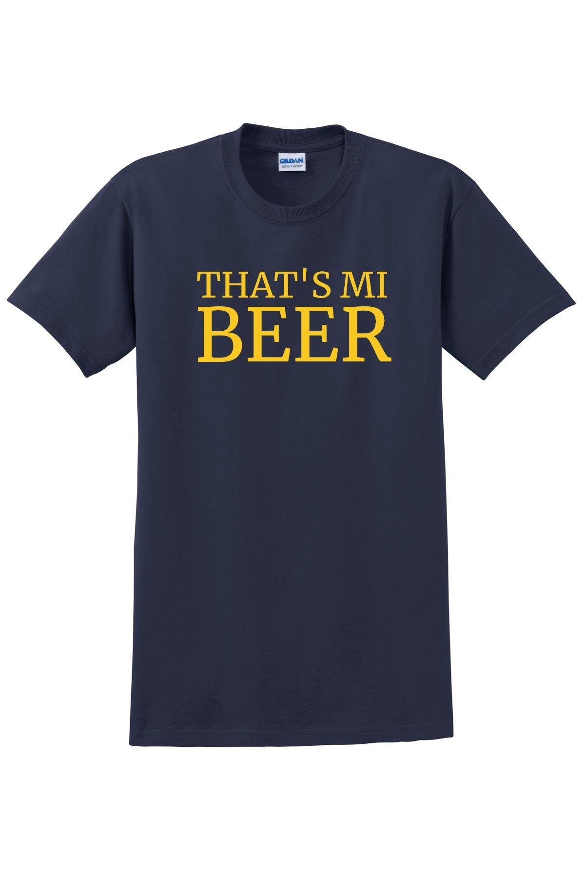 THAT'S MI BEER TEE