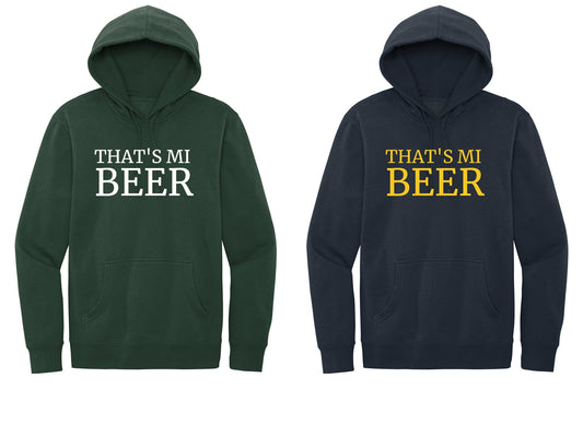 THAT'S MI BEER HOODIE